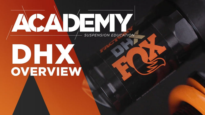 FOX Academy: DHX Overview